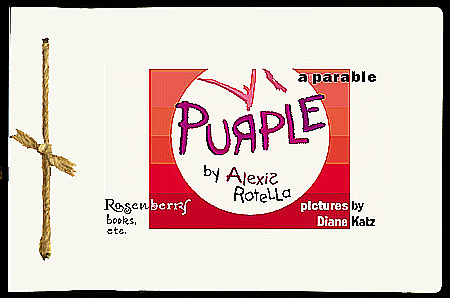Purple: a parable - fine edition